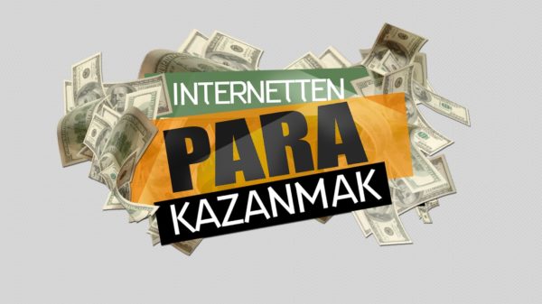 internetten para kazanma