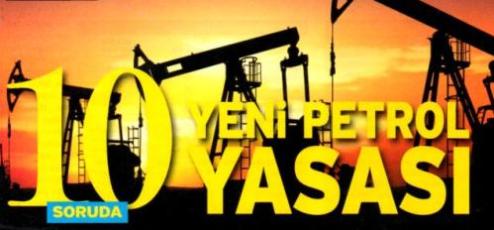 yeni petrol yasasi