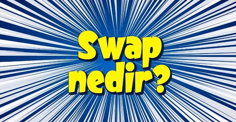 Swap Nedir